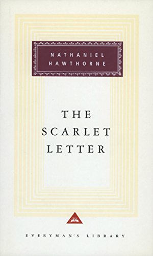 The Scarlet Letter: A Romance. With an Introd. by Alfred Kazin (Everyman's Library CLASSICS)